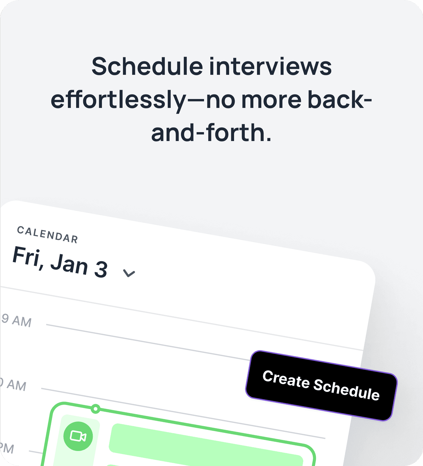 Atur jadwal interview dengan mudah—tanpa ribet.